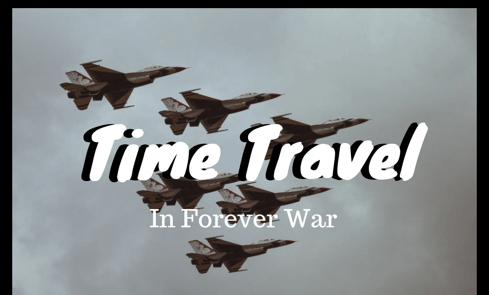 Time Travel in The Forever War