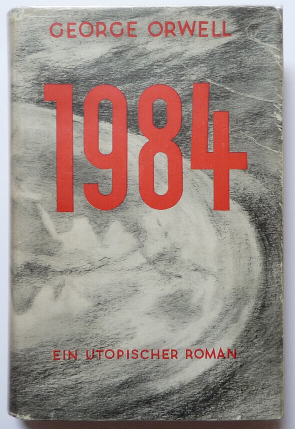 George Orwell's 1984 Nineteen Eighteen Four