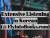Extensive Listening in Korean (FlyIntoBooks.com)