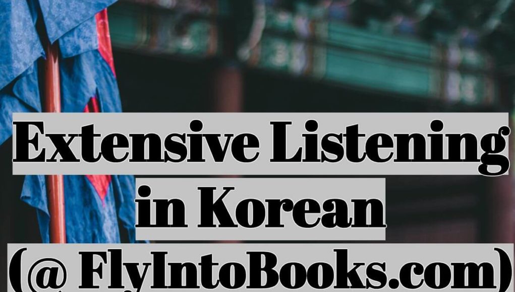 Extensive Listening in Korean (FlyIntoBooks.com)