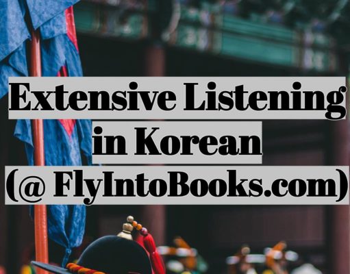 Extensive Listening Extensive Listening in Korean (FlyIntoBooks.com)