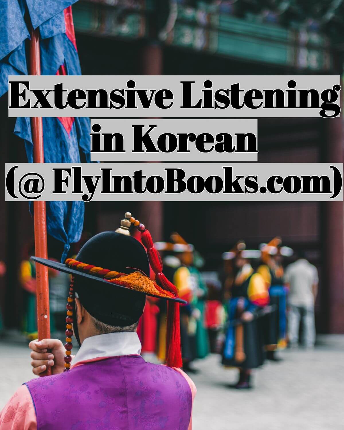Extensive Listening in Korean (FlyIntoBooks.com)