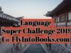 Language Super Challenge 2019 (FlyIntoBooks.com)