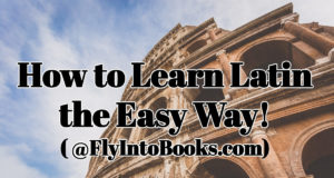 On Learning Latin (@FlyIntoBooks.com)