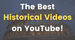 The Best historical videos on Youtube (flyintobooks.com)