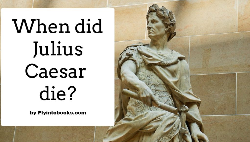 When did Julius Caesar die?