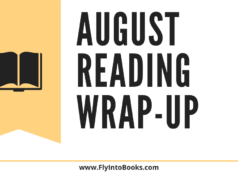 August Wrap-up - 3 Books I Read in August (flyintobooks.com)