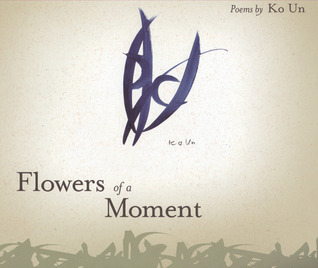 Flower of a Moment by Ko un