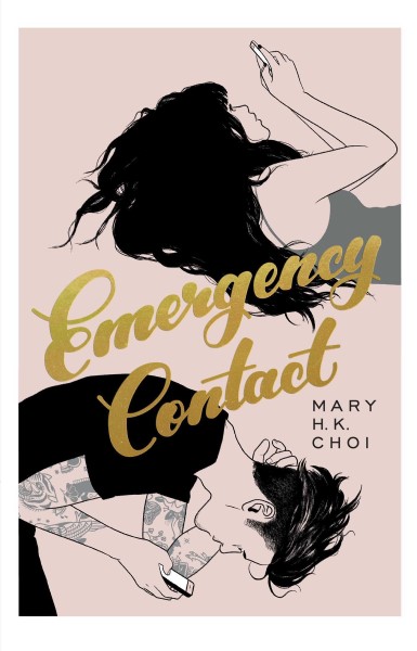 Emergency Contact by Mary H.K. Choi (Korean YA Romance novel)