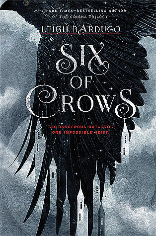 Six of Crows by Leigh Bardugo (2015). Best Fantasy Romance Books.