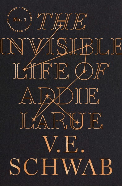 The Invisible Life of Addie LaRue by V. E. Schwab