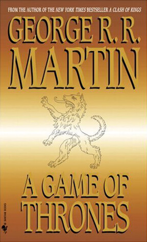 A Game of Thrones by George R.R. Martin.