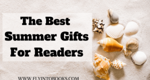 Best summer gifts for Readers (flyintobooks.com) small