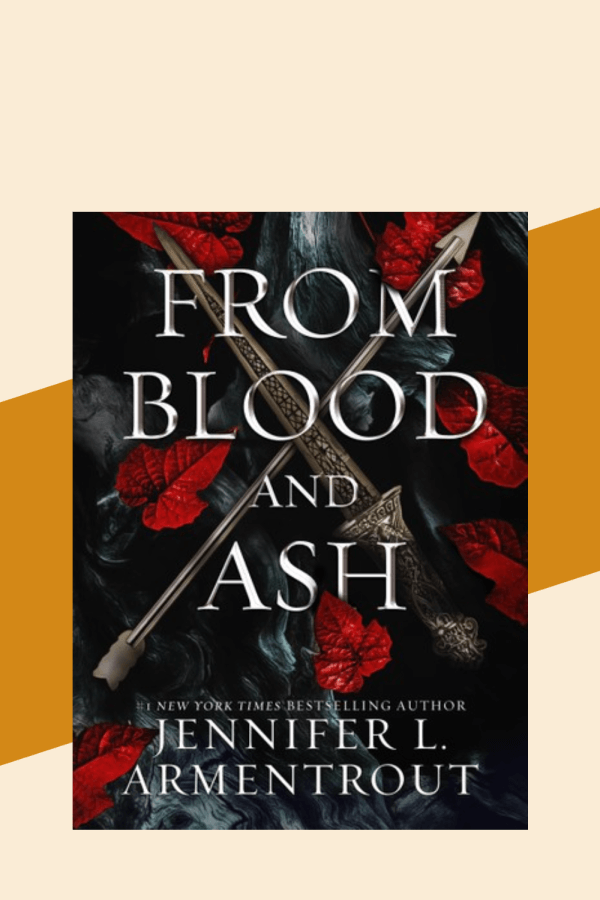 From Blood and Ash by Jennifer L. Armentrout