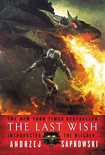 The Last Wish by Andrzej Sapkowski. Best Dark Fantasy Books.