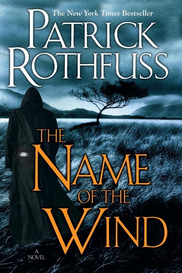 The Name of the Wind by Patrick Rothfuss. Best High Fantasy Books.