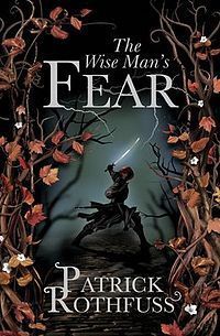 The Wise Mans Fear by Patrick Rothfuss