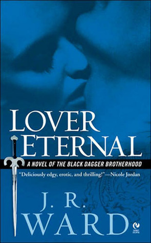 Lover Eternal by J.R. Ward (writing as Jessica Bird) (2006) - Best Vampire Romance Books