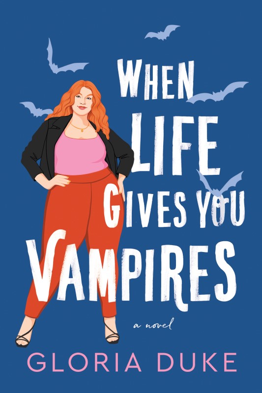 When Life Gives You Vampires by Gloria Duke (2022) - Best Vampire Romance Books